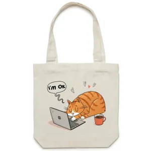 Cat Laptop, I'm OK - Canvas Tote Bag
