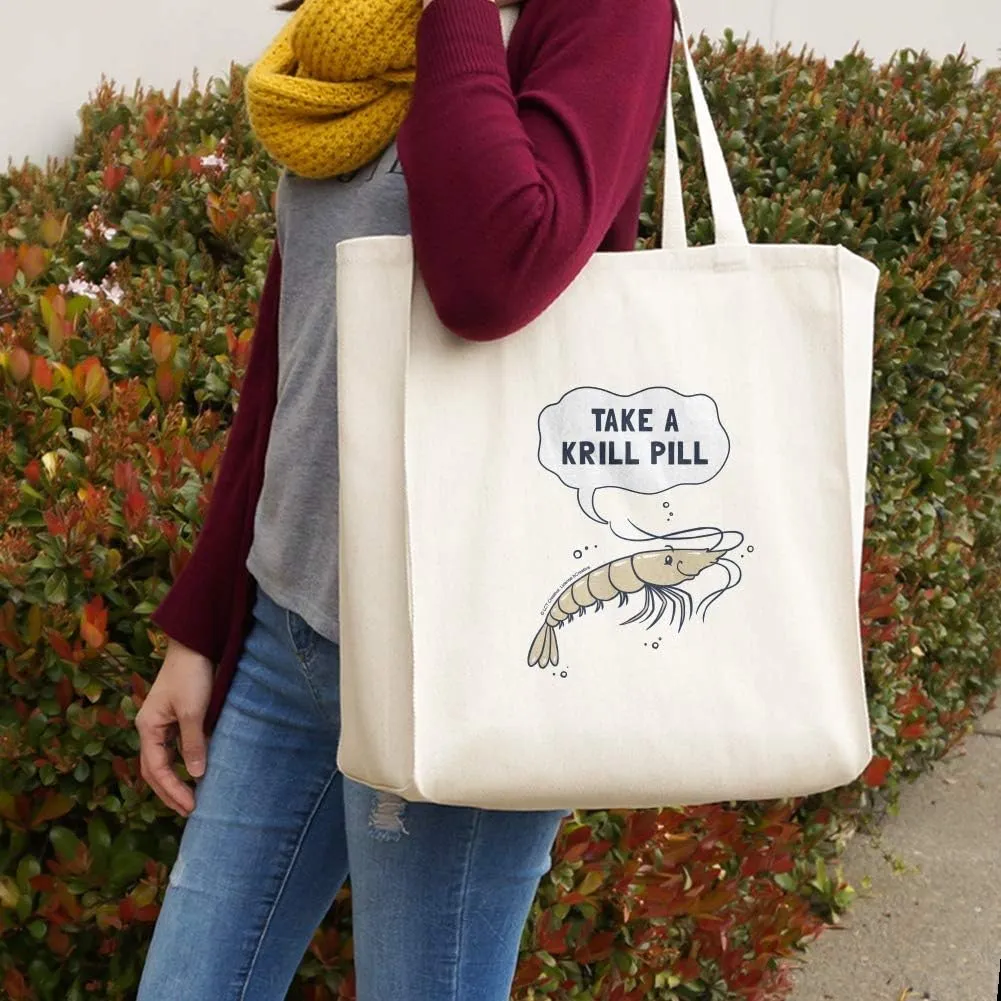GRAPHICS & MORE Take a Krill Chill Pill Funny Humor Grocery Travel Reusable Tote Bag