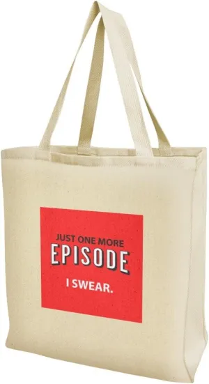Just One More Episode I Swear Streaming TV Shows Binge Watching Grocery Travel Reusable Tote Bag