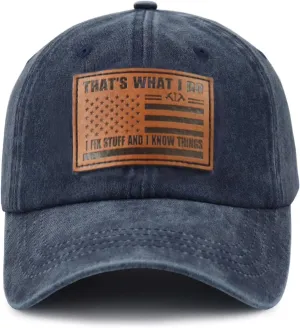 That's What I Do I Fix Stuff and I Know Things Hat for Men, Adjustable Cotton Leather Patch Papa Baseball Cap